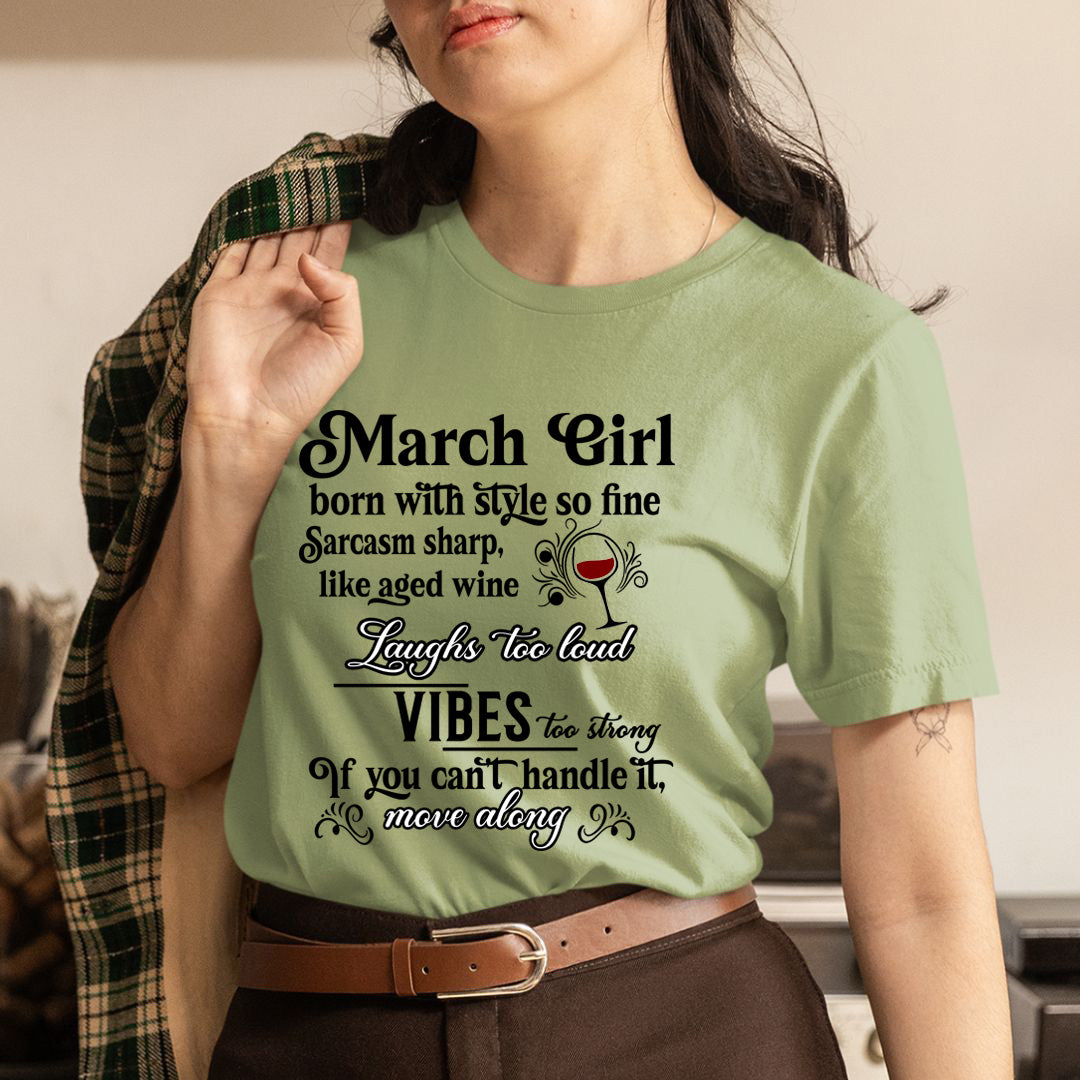 March Girl Born With Style - Unisex T-Shirt