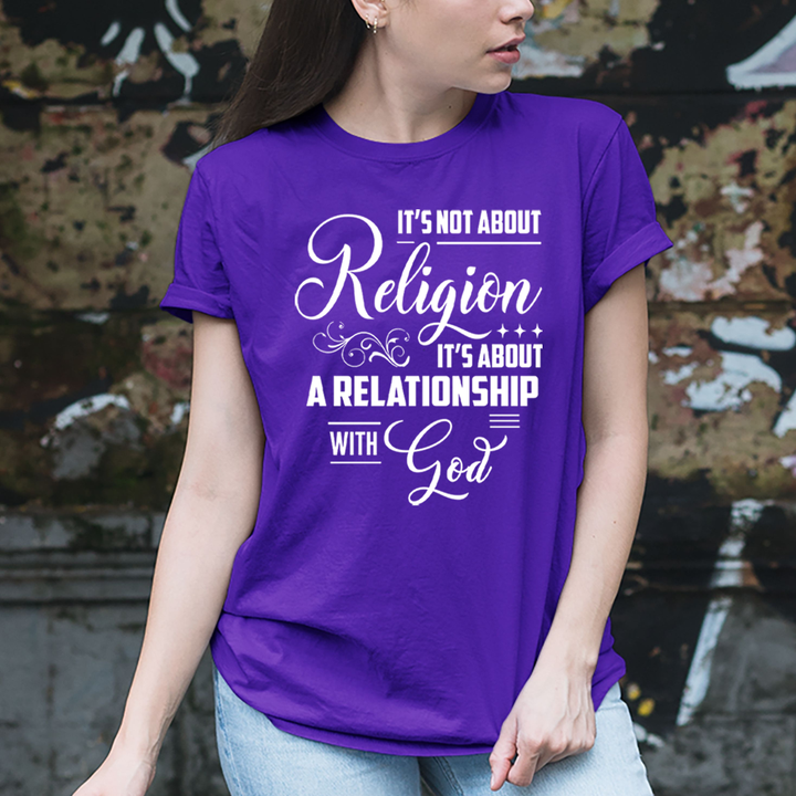 Relationship With God - Unisex T-Shirt