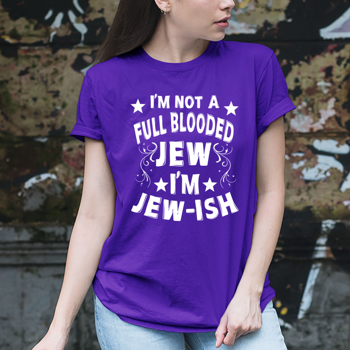 I'M JEW-ISH - Unisex T-Shirt