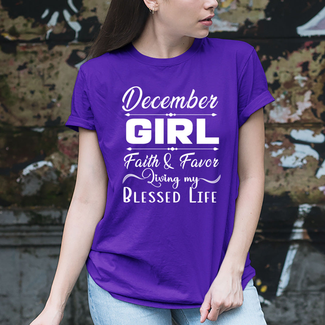 December Girl Faith & Favor - Unisex T-Shirt