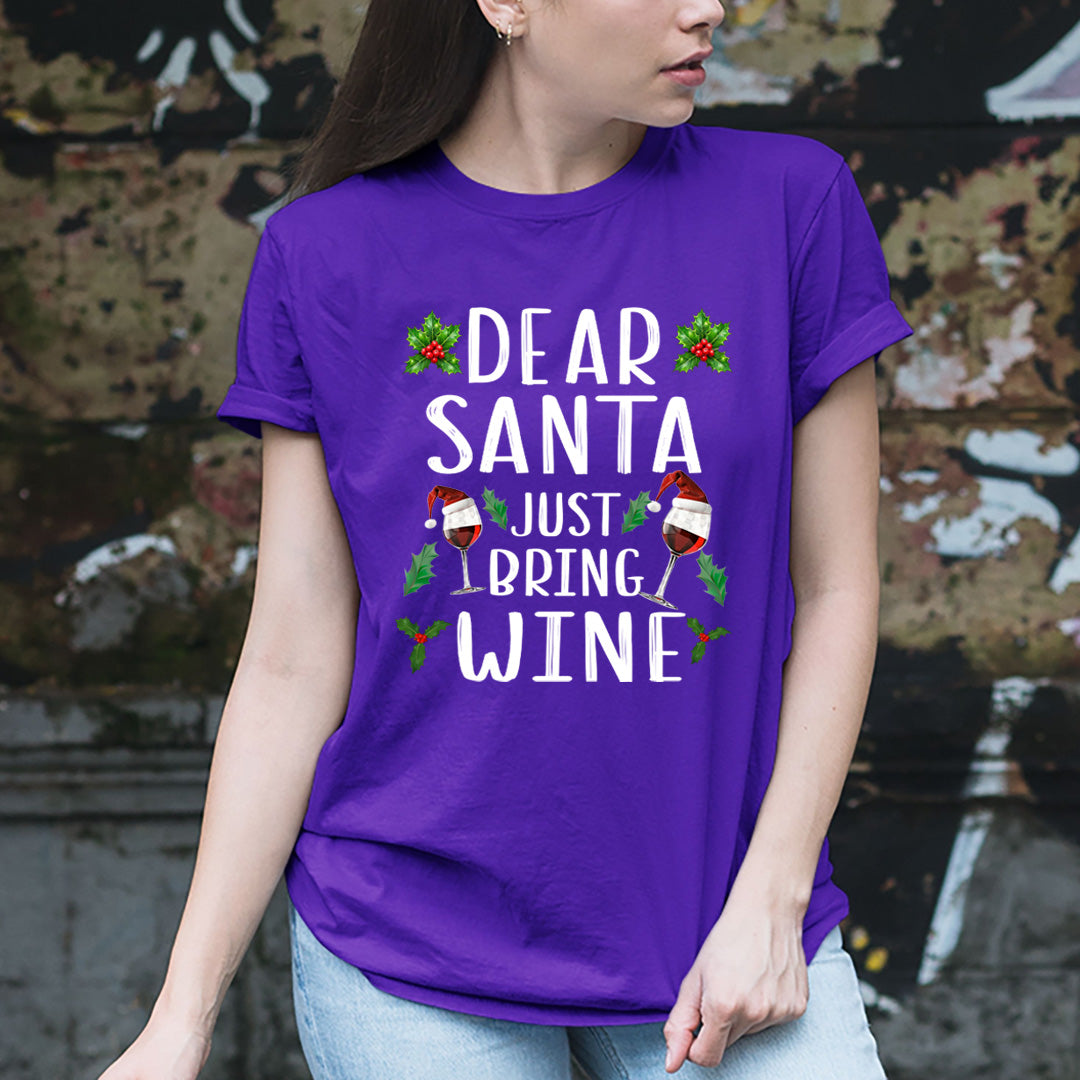 Dear Santa Just Bring Wine - Unisex T-Shirt