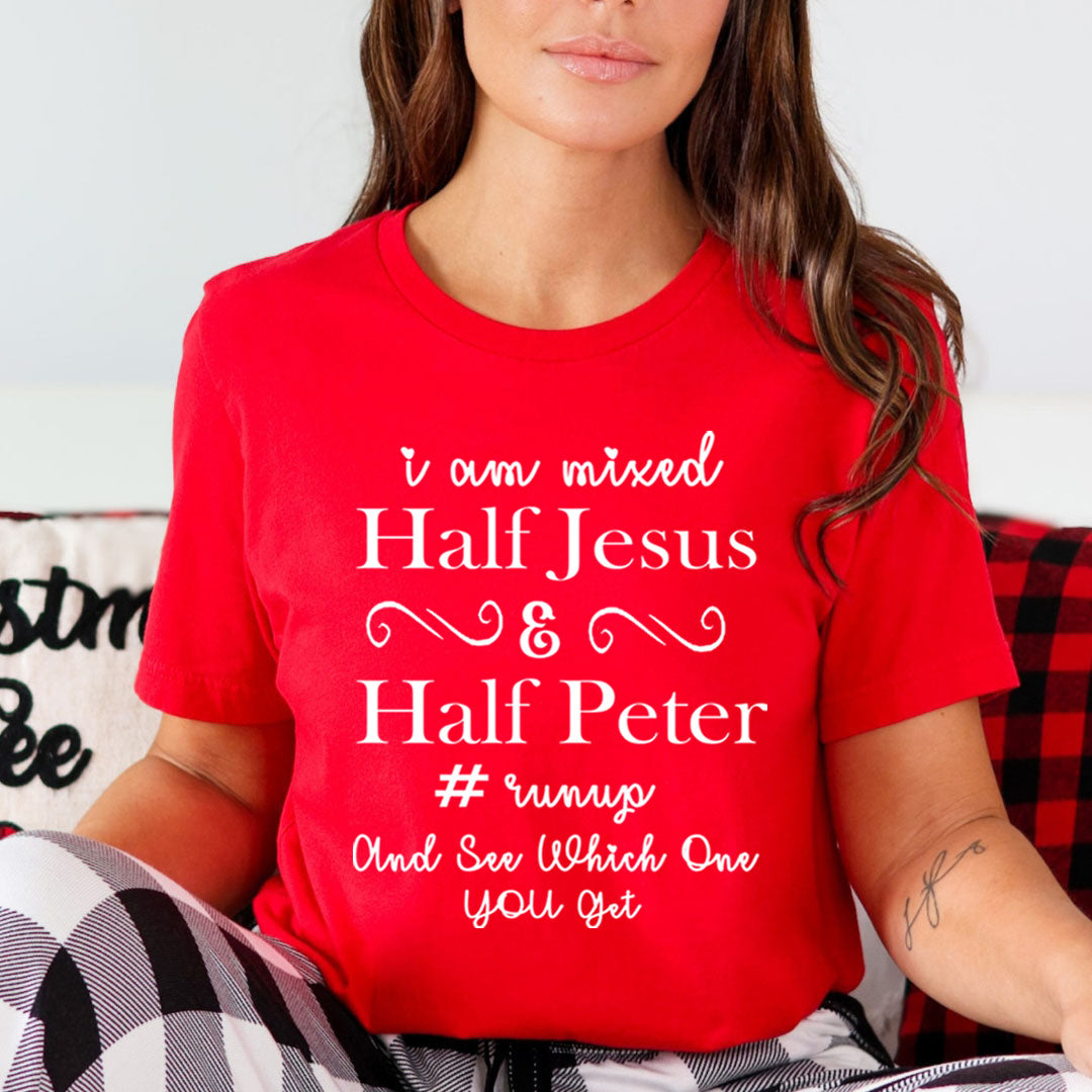 Half Jesus Half Peter - Unisex T-Shirt