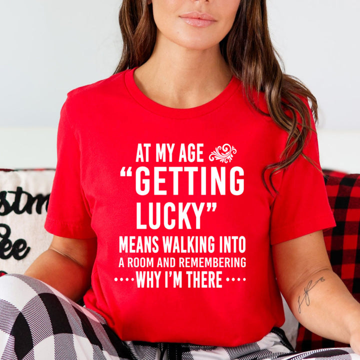 Getting Lucky - Unisex T-Shirt