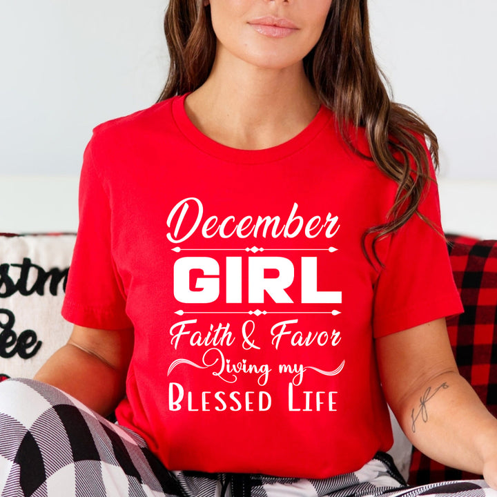 December Girl Faith & Favor - Unisex T-Shirt