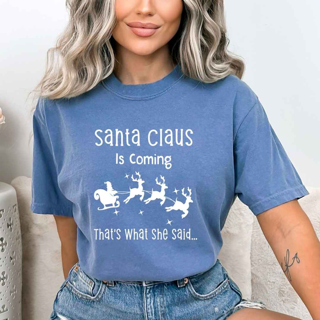 Santa Claus Is Coming- Bella canvas