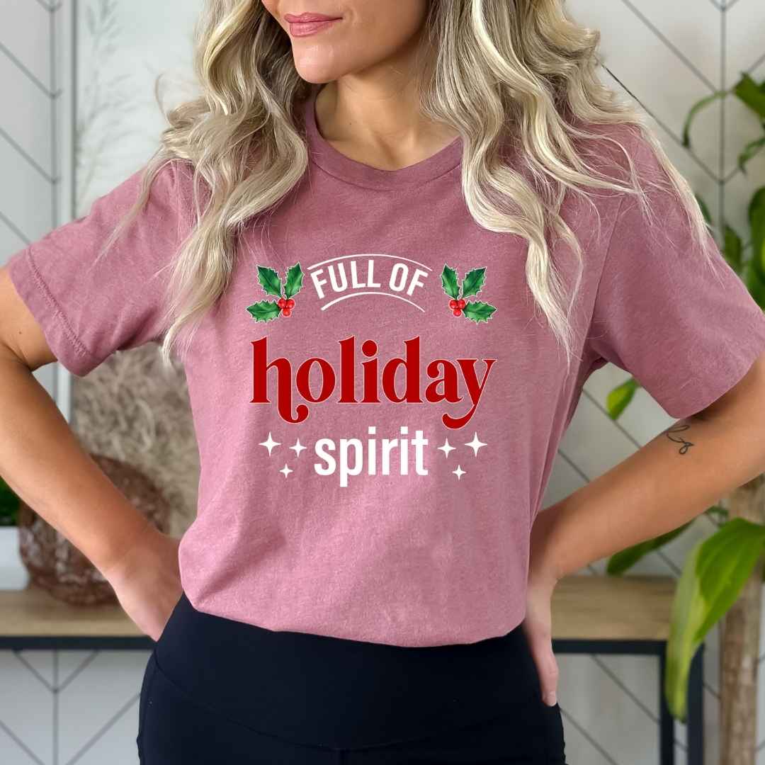 Full Of Holiday Spirit - Bella canvas