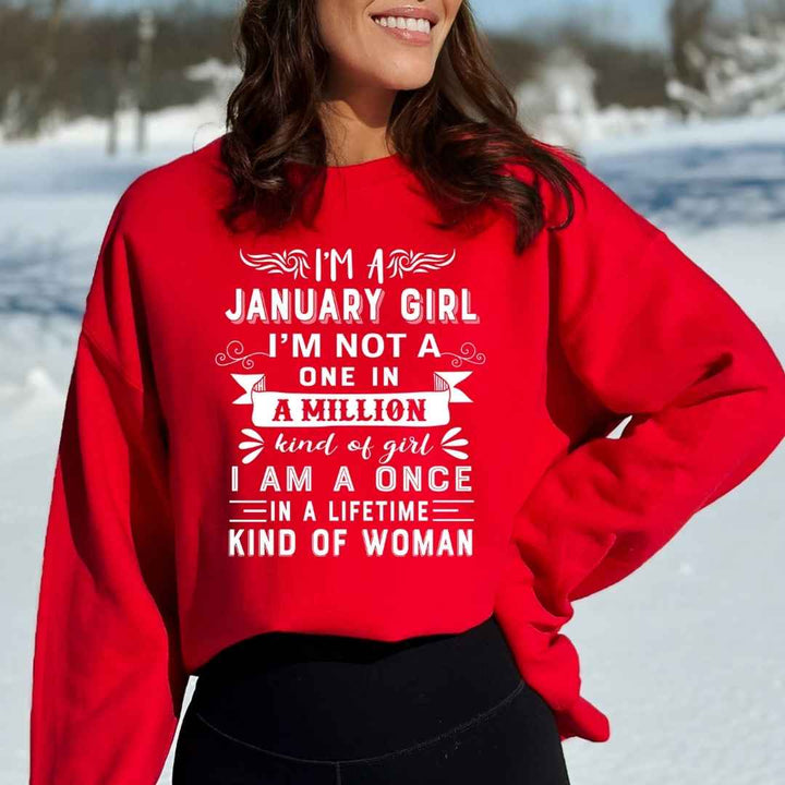 I'm January Girl ( Once In A Lifetime) - Sweatshirt & Hoodie