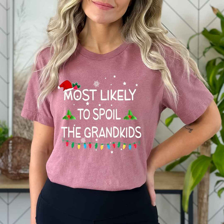 Most Likely To Spoil The Grandkids- Bella canvas