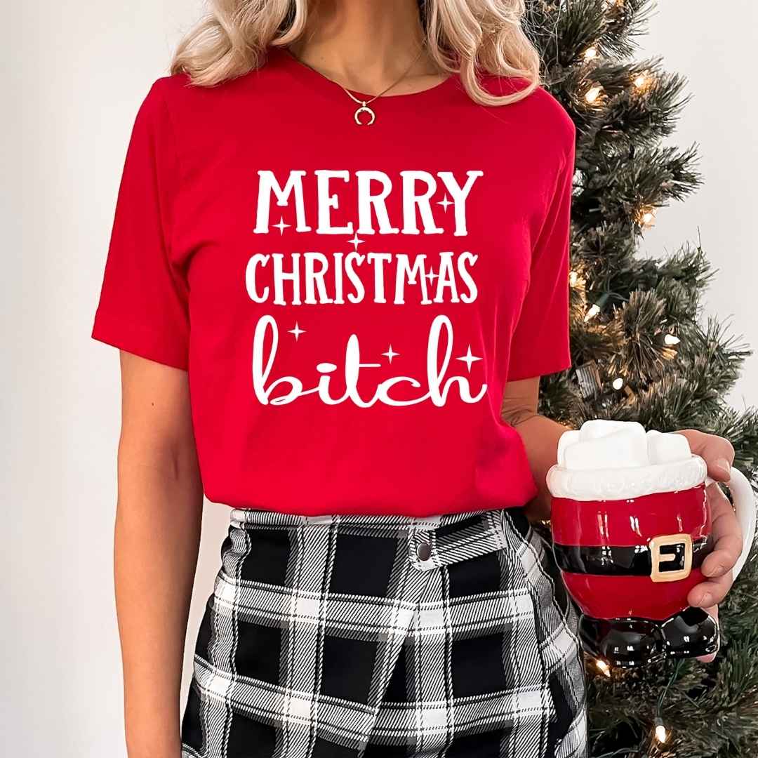 Merry Christmas Bitch - Bella canvas