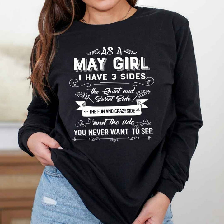 As A May Girl I Have 3 Sides - Long-Sleeve Tee