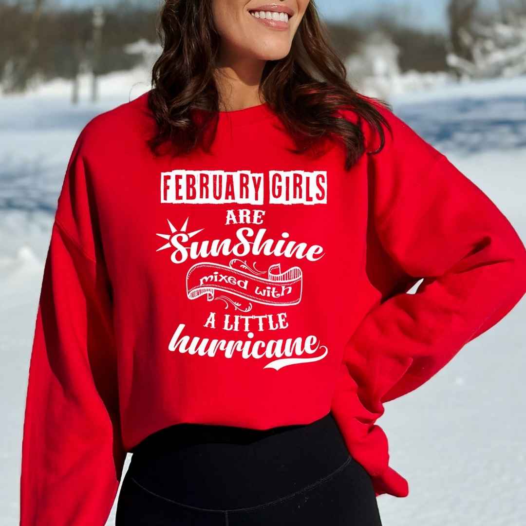 February Girl Are Sunshine - Sweatshirt & Hoodie