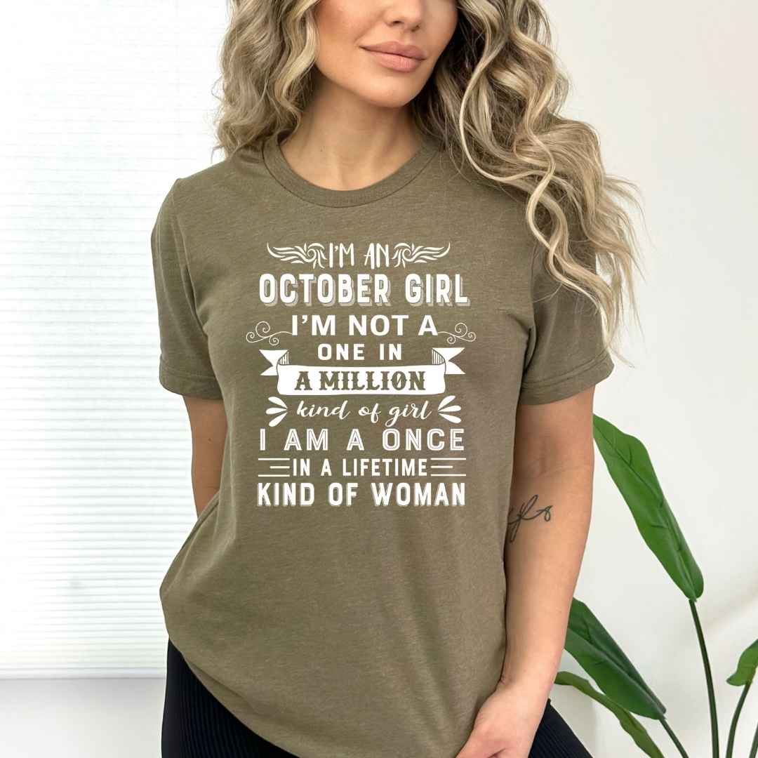 I'm October  Girl ( Once In A Lifetime) - Bella Canvas