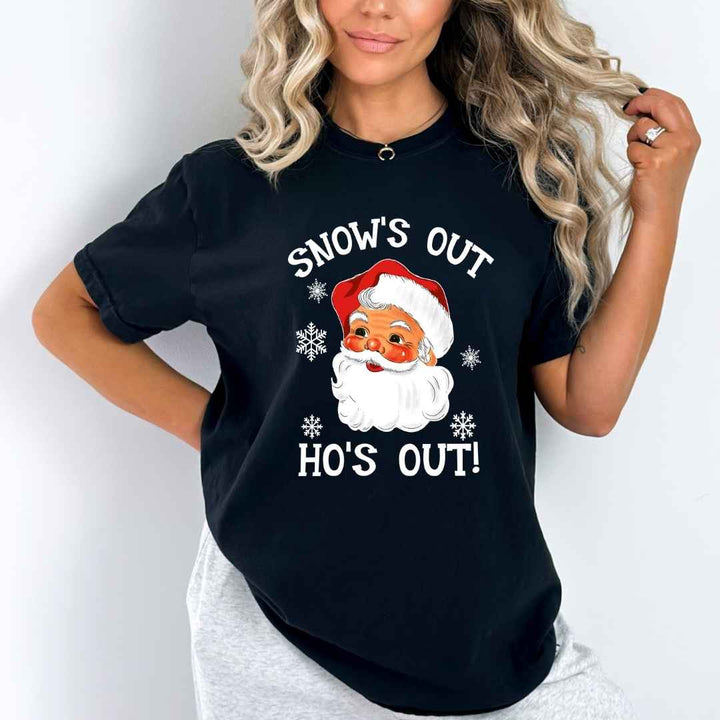 " Snow's out ho's out! "