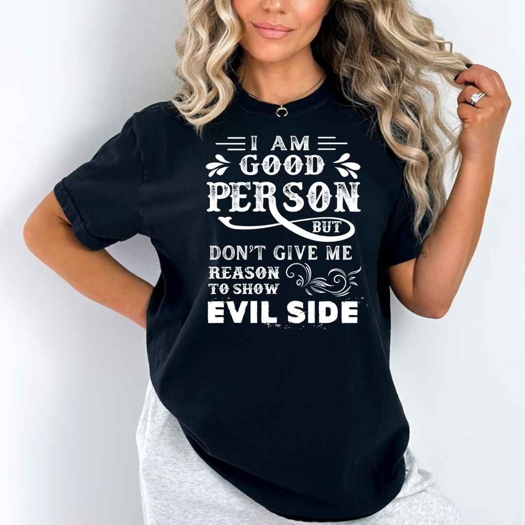 I Am Good Person - Bella canvas