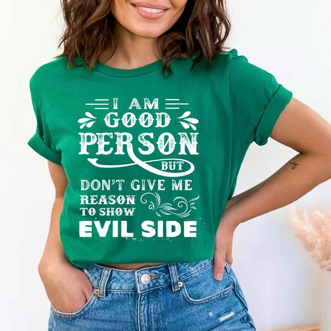 I Am Good Person - Bella canvas