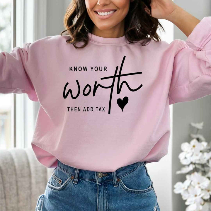 Know Your Worth -  Sweatshirt