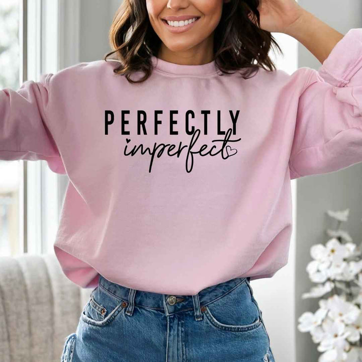 Perfectly Imperfect-  Sweatshirt