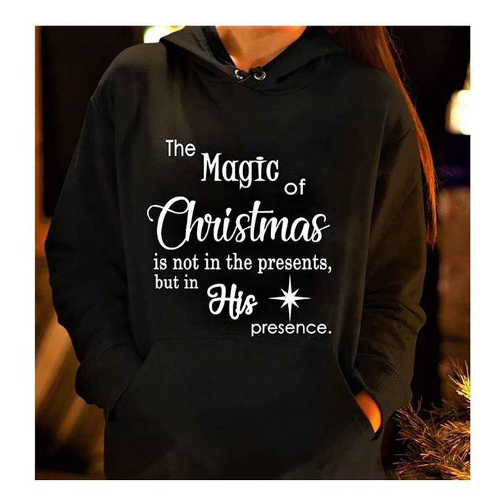 ''The magic of Christmas in his presence''- Shirt, Hoodie & Sweatshirt.