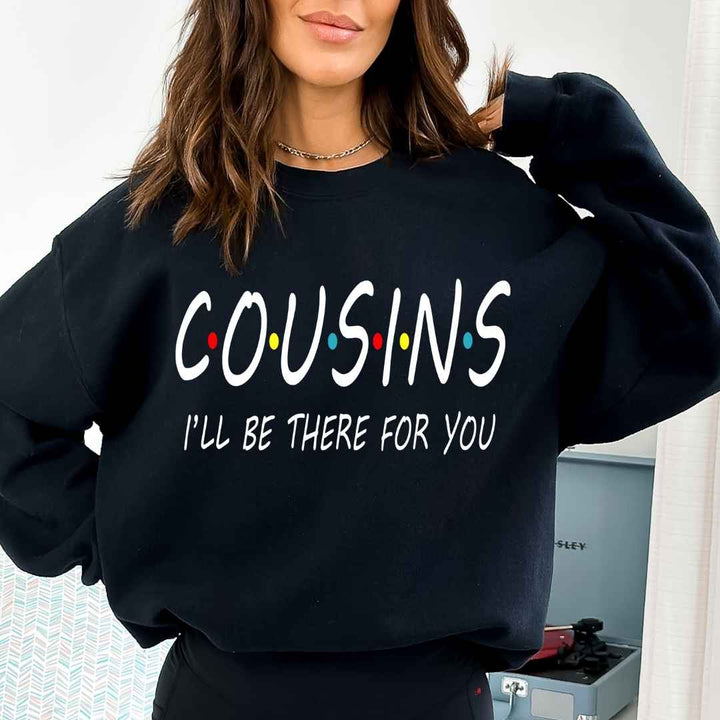 I'll Be There For You - Hoodie & Sweatshirt