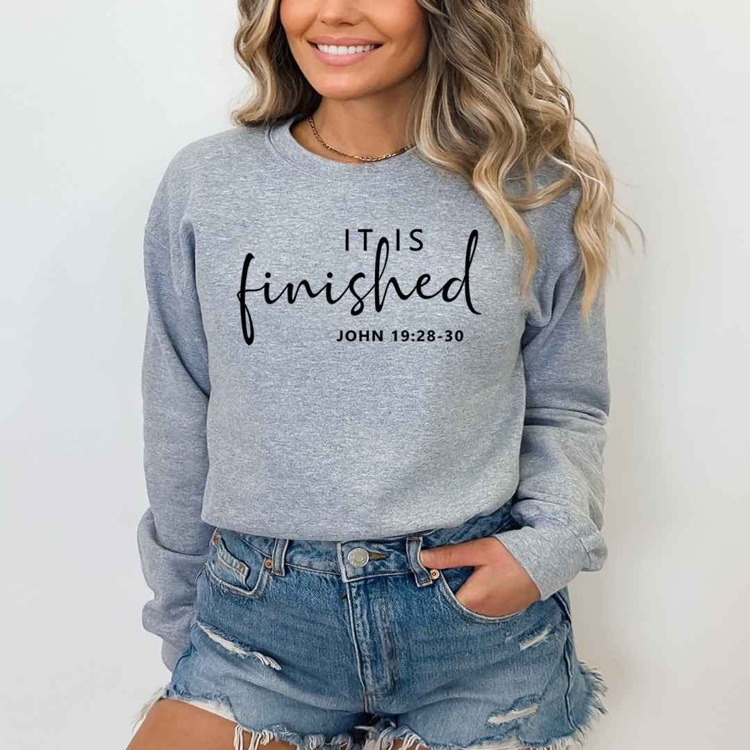 It Is Finished-  Sweatshirt