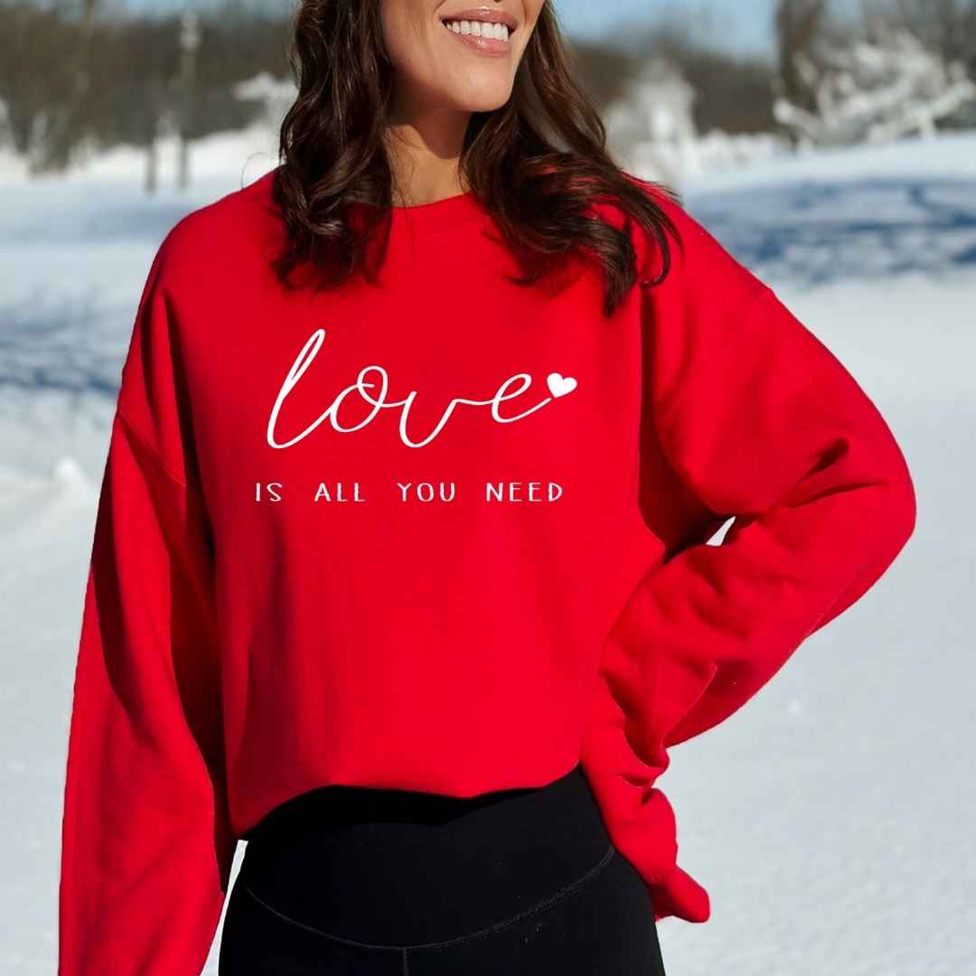 Love Is All You Need - Sweatshirt