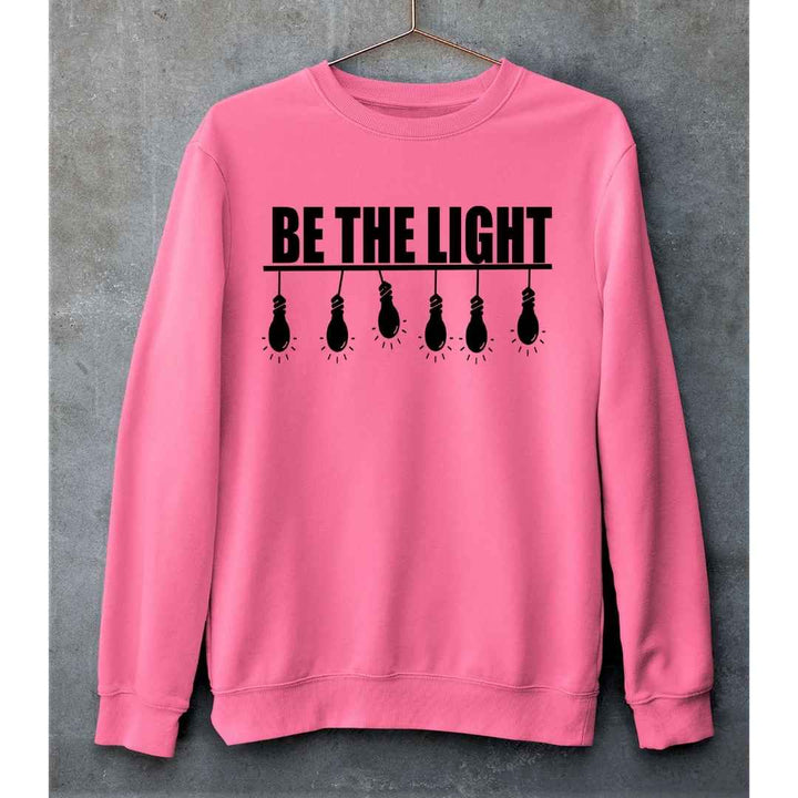 "BE THE LIGHT"- HOODIE & SWEATSHIRT