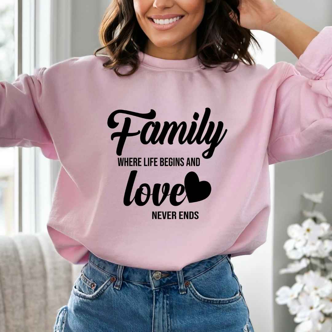 Family Where Life Begins - Sweatshirt