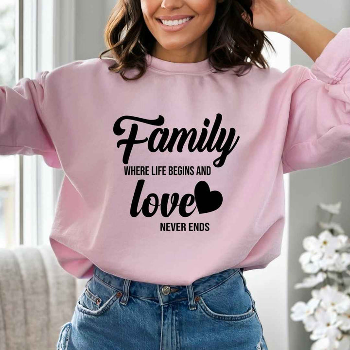 Family Where Life Begins - Sweatshirt