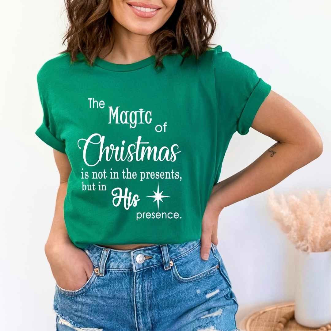 ''The magic of Christmas in his presence''- Shirt, Hoodie & Sweatshirt.