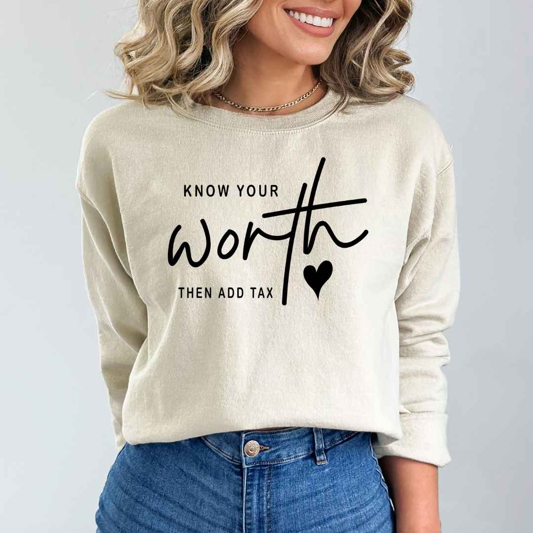 Know Your Worth -  Sweatshirt