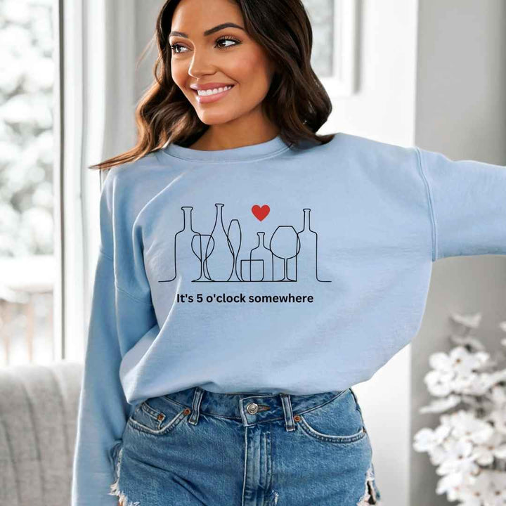 It's 5 o' Clock Somewhere - Sweatshirt