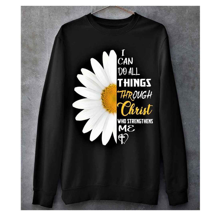 "I Can Do All Things Through Christ Who Strengthens Me" Hoodie And SweatShirt.