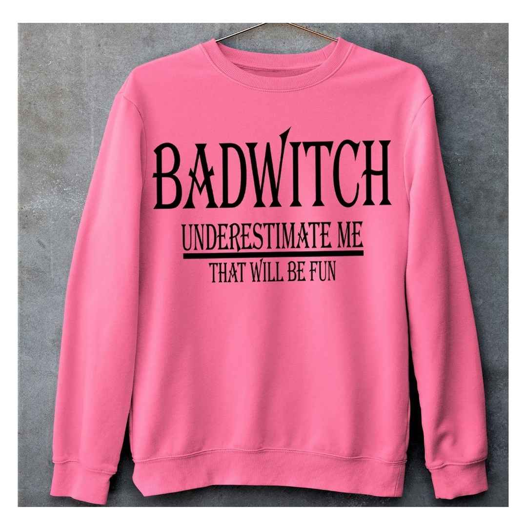 "BADWITCH "- Hoodie & Sweatshirt