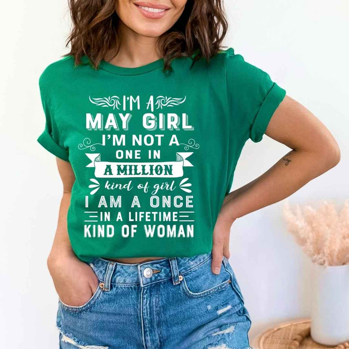 I'm May Girl ( Once In A Lifetime) - Unisex Tee