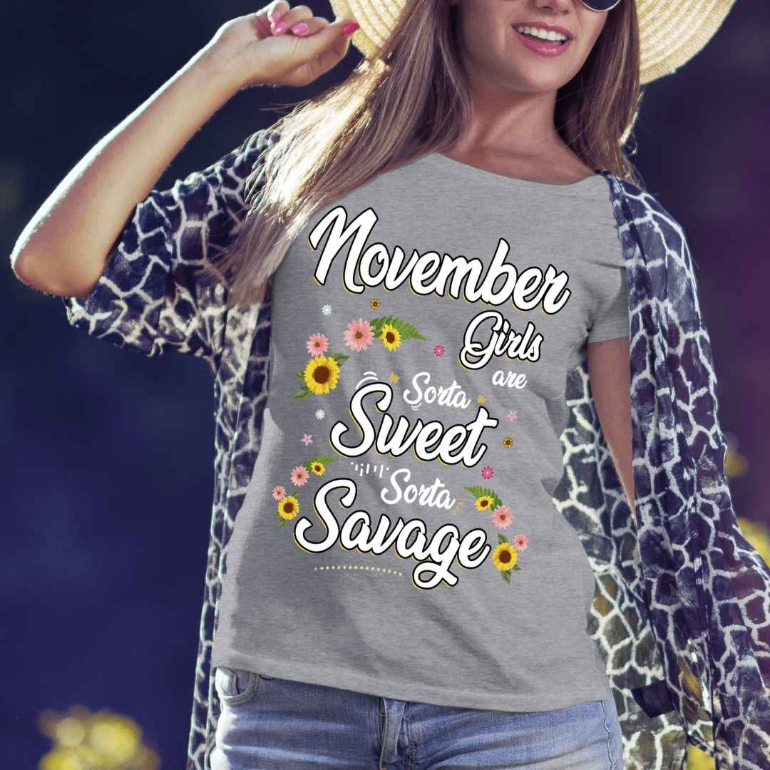 "November Girls Are Sorta Sweet Sorta Savage"