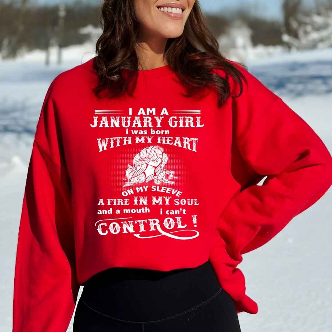 A Fire In My Soul ( January Girl ) - Sweatshirt & Hoodie