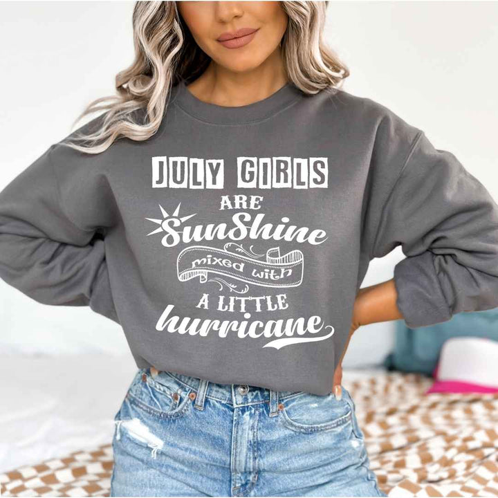 July Girl Are Sunshine - Sweatshirt & Hoodie