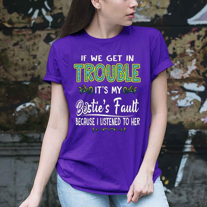 "Bestie's Fault" Buy for all.