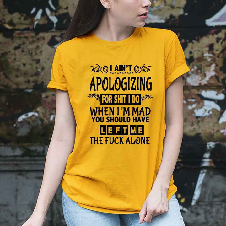 "I Ain't Apologizing "