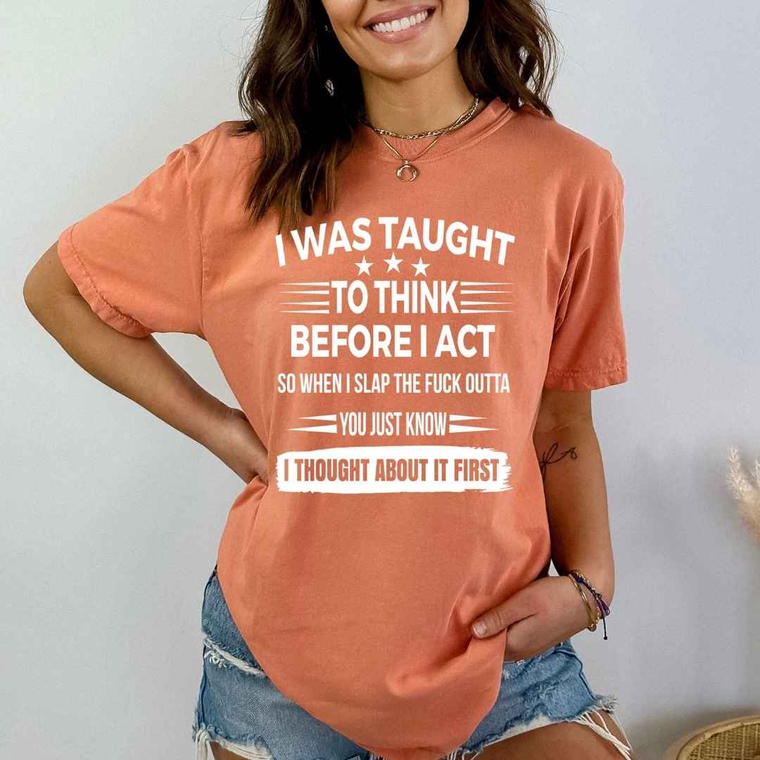 When I Slap The Fuck Outta - Bella Canvas