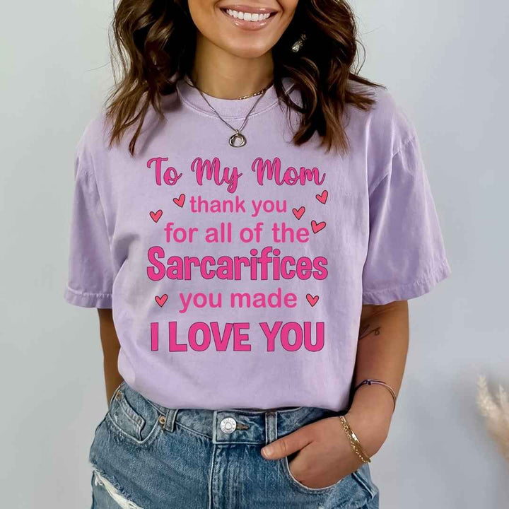 To My Mom ( I Love You ) - Bella canvas