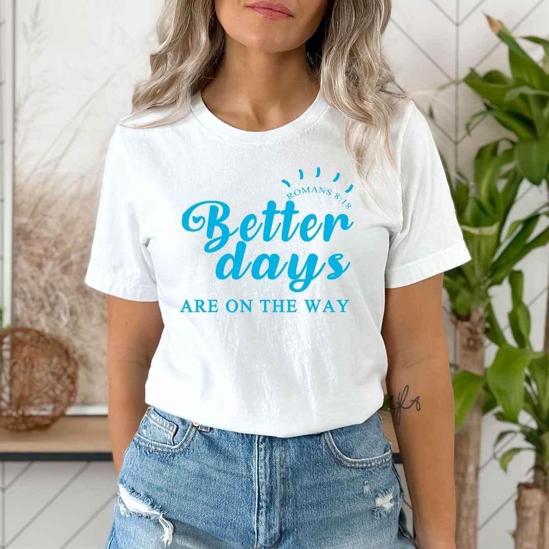 "BETTER DAYS"