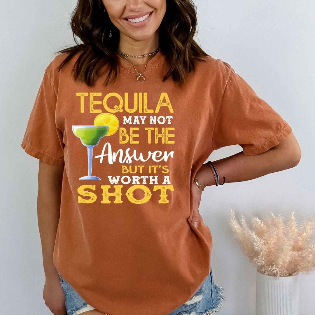 Tequila It's A Worth A Shot - Bella Canvas