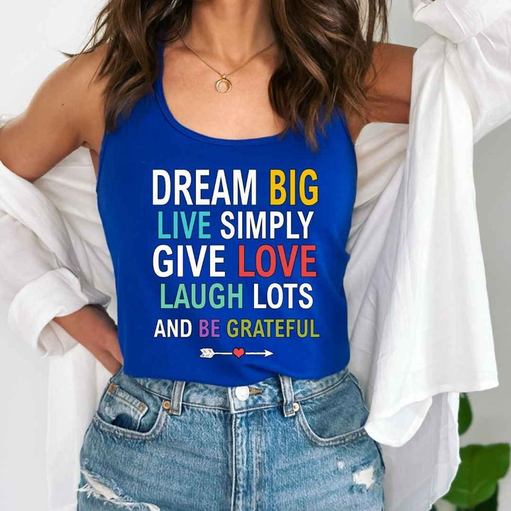 "DREAM BIG LIVE SIMPLY"Tank-Top