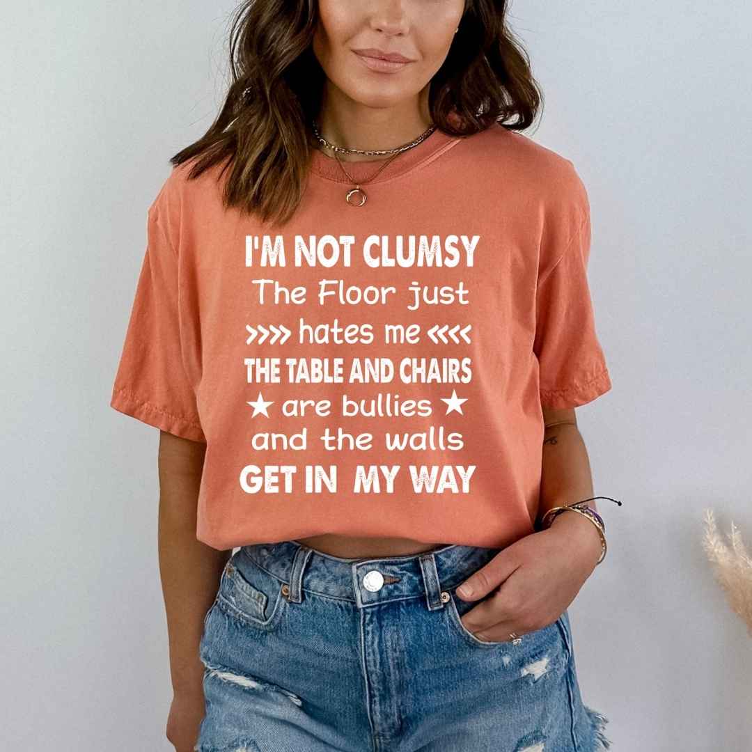 I'm Not Clumsy - Bella canvas