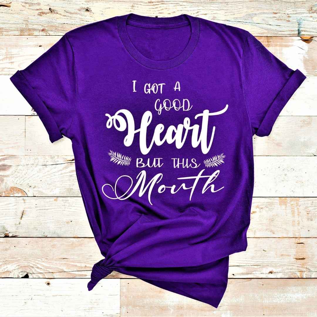"Good Heart But This Mouth"
