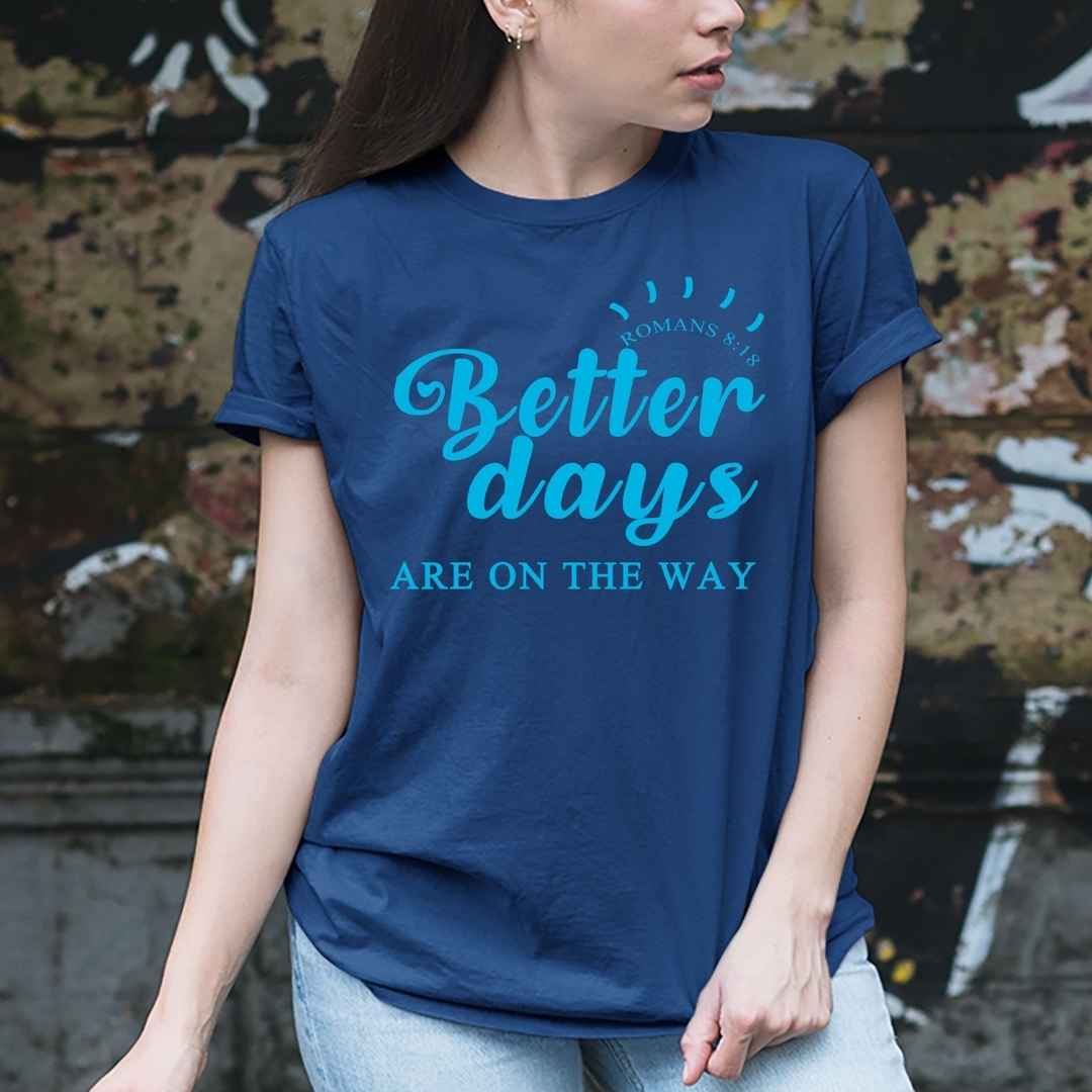 "BETTER DAYS"