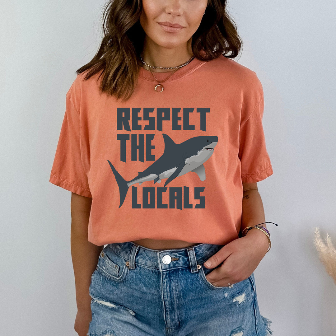 Respect The locals - Bella Canvas Tshirt