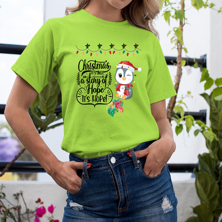 Christmas It's Not A Story Of Hope - Unisex T-Shirt