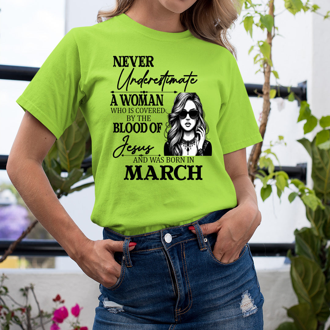 Never Underestimate A Woman Born In March - Unisex T-Shirt